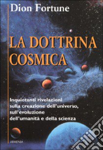 La dottrina cosmica libro di Fortune Dion