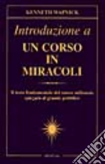 Introduzione a un corso in miracoli libro di Wapnick Kenneth