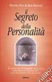 Il segreto della personalità libro di Ray Sondra - Mandel Bob