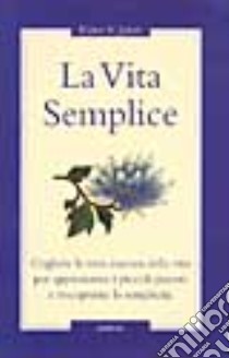 Una vita semplice libro di St. James Elaine