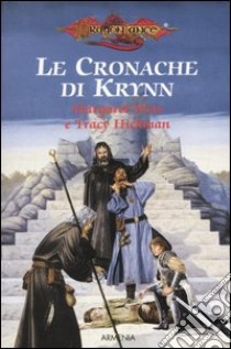 Fili di seta-Il prode cavaliere-La storia che Tesselhoff giurò di nonraccontare-Raistlin e il cavaliere di Solamnia. Le cronache di Krynn. Dragon Lance libro di Weis Margaret; Hickman Tracy