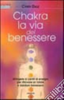 Chakra la via del benessere libro di Dale Cyndi