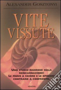 Vite vissute libro di Gosztonyi Alexander