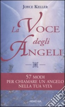 La voce degli angeli libro di Keller Joyce