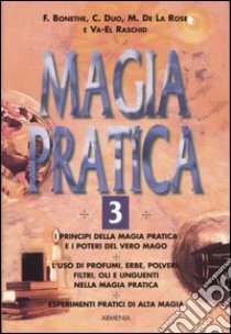 Magia pratica. Vol. 3 libro