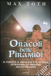 Oracoli delle piramidi libro di Toth Max