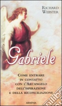 Gabriele libro di Webster Richard