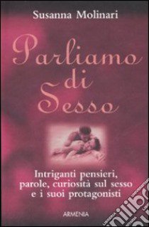 Parliamo di sesso libro di Molinari Susanna