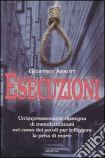 Esecuzioni libro di Abbott Geoffrey