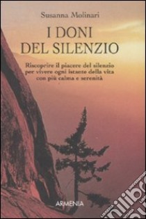 I doni del silenzio libro di Molinari Susanna