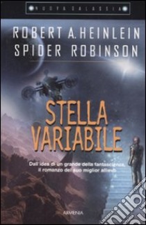 Stella variabile libro di Heinlein Robert A. - Robinson Spider