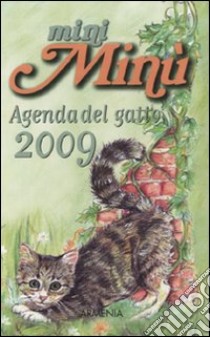 MiniMinù. Agenda del gatto 2009 libro di Cavazza Alessandra