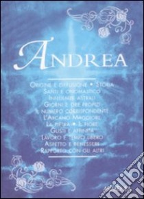 Andrea libro di Mattiuzzi Antonia