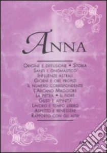 Anna libro di Mattiuzzi Antonia