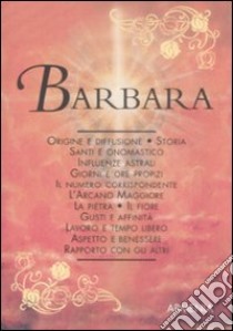 Barbara libro di Mattiuzzi Antonia