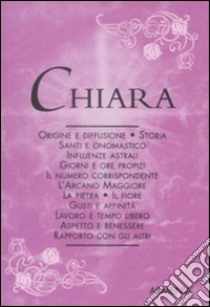 Chiara libro di Mattiuzzi Antonia