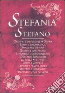 Stefania-Stefano libro di Mattiuzzi Antonia