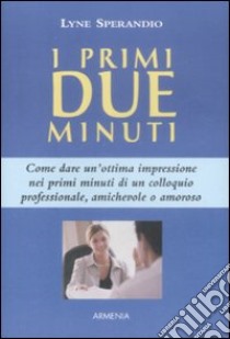 I Primi due minuti libro di Sperandio Lyne