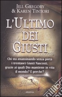 L'ultimo dei giusti libro di Gregory Jill - Tintori Karen