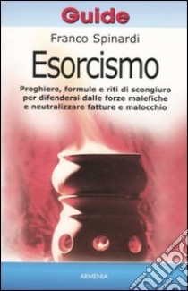 Esorcismo libro di Spinardi Franco
