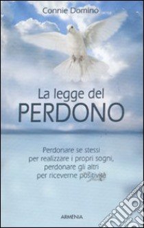 La legge del perdono libro di Domino Connie