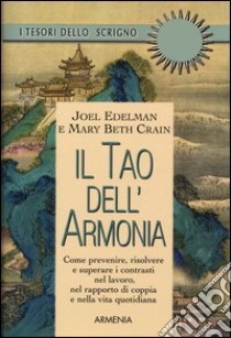 Il tao dell'armonia libro di Edelman Joel; Crain Mary B.