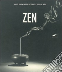 Zen libro di Bovay Michel; Kaltenbach Laurent; De Smedt Evelyn