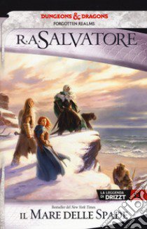 Il mare delle spade. La leggenda di Drizzt. Forgotten Realms. Vol. 13 libro di Salvatore R. A.