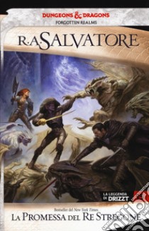 La promessa del re stregone. La leggenda di Drizzt. Forgotten Realms. Vol. 15 libro di Salvatore R. A.