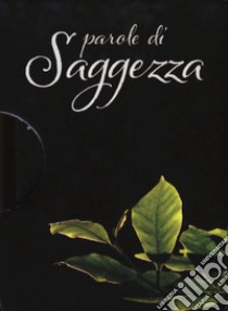 Parole di saggezza libro di Exley H. (cur.)