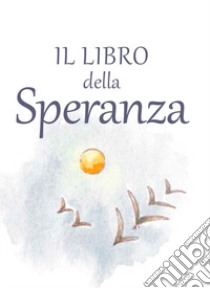 Il libro della speranza libro