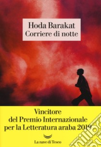 Corriere di notte libro di Barakat Hoda