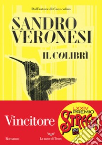 Il colibrì libro di Veronesi Sandro