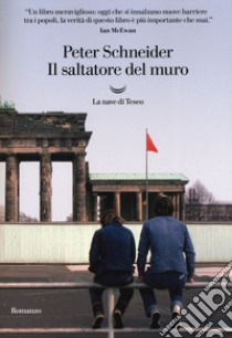 Il saltatore del muro libro di Schneider Peter