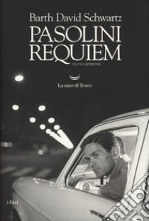 Pasolini requiem libro di Schwartz Barth David; Barlera P. (cur.)