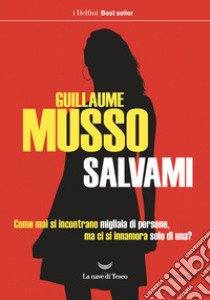 Salvami libro di Musso Guillaume