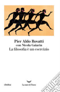 La filosofia è un esercizio libro di Rovatti Pier Aldo; Gaiarin Nicola