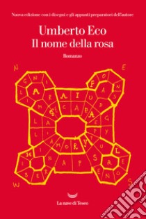 Il nome della rosa. Ediz. illustrata libro di Eco Umberto