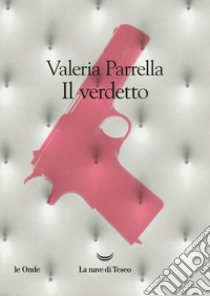 Il verdetto libro di Parrella Valeria