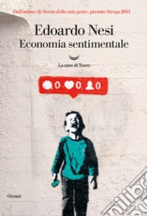 Economia sentimentale libro di Nesi Edoardo