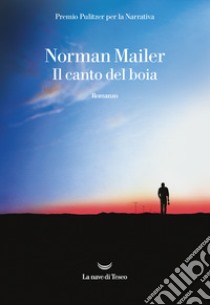 Il canto del boia libro di Mailer Norman