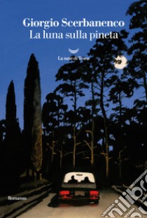 La luna sulla pineta libro di Scerbanenco Giorgio