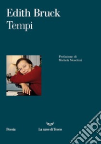 Tempi libro di Bruck Edith