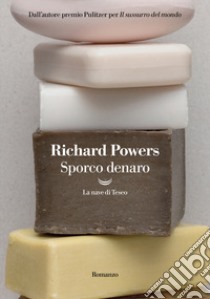 Sporco denaro libro di Powers Richard