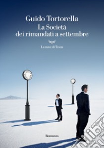 La società dei rimandati a settembre libro di Tortorella Guido