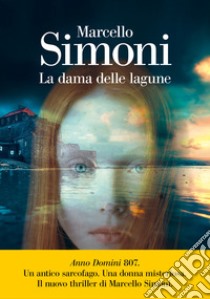 La dama delle lagune libro di Simoni Marcello