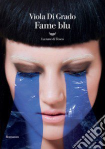 Fame blu libro di Di Grado Viola