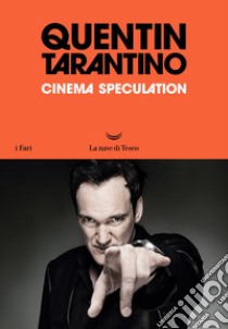 Cinema speculation. Ediz. italiana libro di Tarantino Quentin