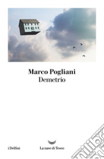 Demetrio libro di Pogliani Marco