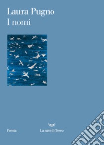 I nomi libro di Pugno Laura